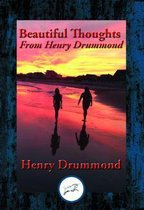 Beautiful Thoughts From Henry Drummond