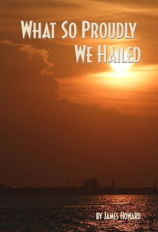 What So Proudly We Hailed - cover