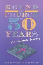 Round The Church In Fifty Years