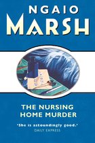 The Ngaio Marsh Collection - The Nursing Home Murder (The Ngaio Marsh Collection)
