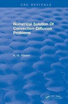 CRC Press Revivals- Revival: Numerical Solution Of Convection-Diffusion Problems (1996)