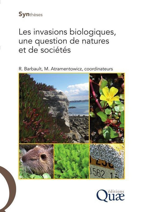 Synthèses - Les invasions biologiques, une question de natures et de sociétés