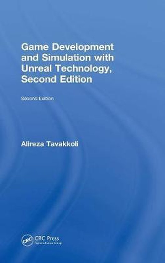 Game Development and Simulation with Unreal Technology, Seco ... - cover