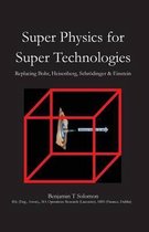 Super Physics for Super Technologies