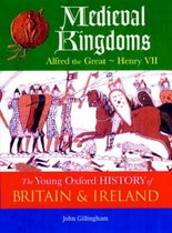 The Oxford History of Britain and Ireland: Volume 2: Medieval Kingdoms