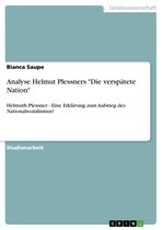 Analyse Helmut Plessners 'Die verspätete Nation'
