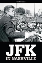 JFK in Nashville