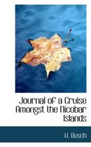 Journal of a Cruise Amongst the Nicobar Islands