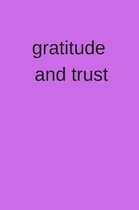 Gratitude and Trust