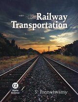 Railway Transportation: Engineering, Operation and Management