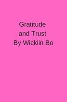 Gratitude and trust by Wickin Bo