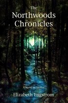 The Northwoods Chronicles: A Novel in Short Stories