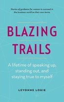 Blazing Trails