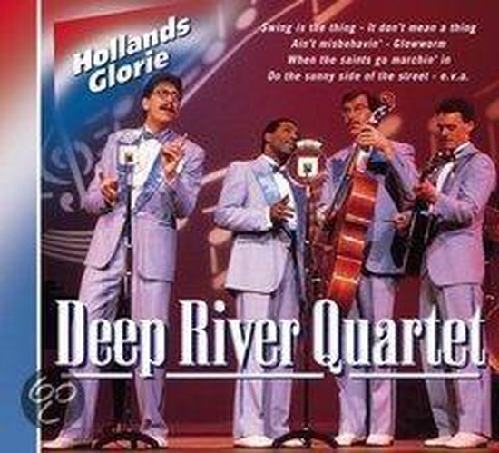Deep River Quartet - Hollands Glorie