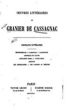 Oeuvres litteraires de Granier de Cassagnac, portraits litteraires