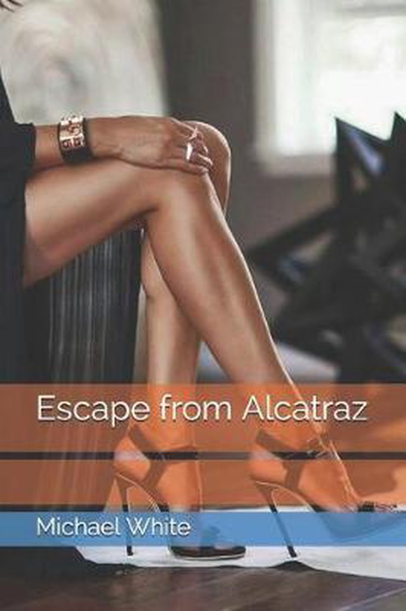 Escape from Alcatraz - Michael White