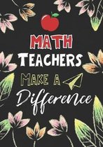 Math Teachers Make a Difference