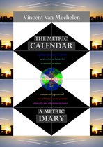The Metric Calendar, a Metric Diary