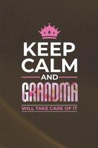Keep Calm and Grandma Will Take Care of It
