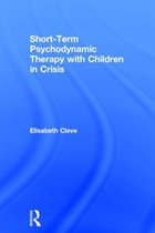 Short-term Psychodynamic Therapy with Children in Crisis