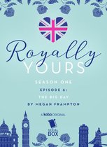 Royally Yours 6 - The Big Day