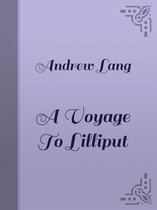 A VOYAGE TO LILLIPUT