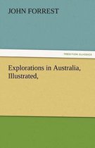 Explorations in Australia, Illustrated,