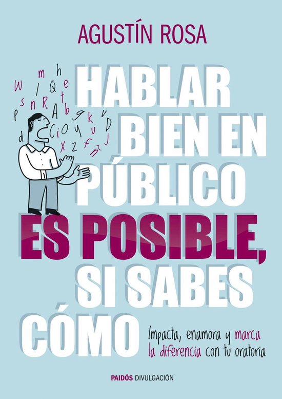 Divulgación - Hablar bien en público es posible, si sabes  ... - cover