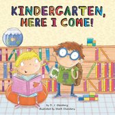 Here I Come! -  Kindergarten, Here I Come!
