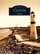 Images of America - Clinton, Iowa