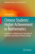 Mathematics Education – An Asian Perspective - Chinese Students' Higher Achievement in Mathematics