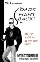 Dads Fight Back!