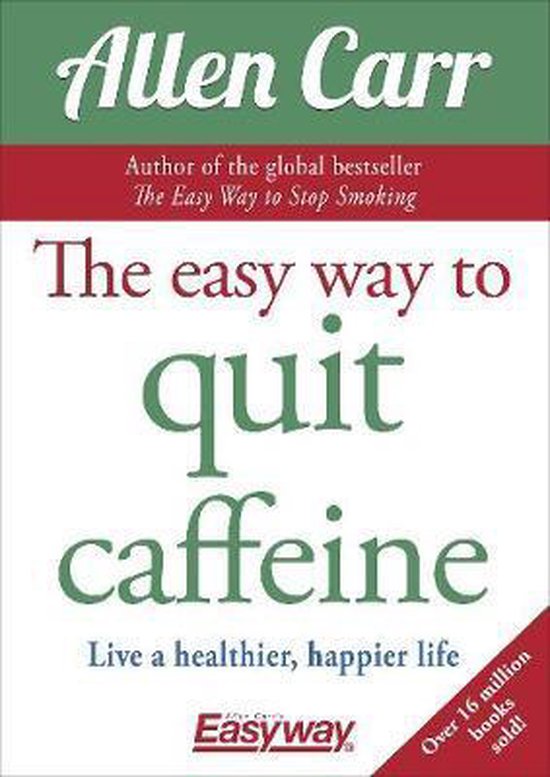 The Easy Way to Quit Caffeine - cover