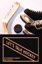 Let's Talk Hockey