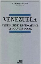 Travaux et mémoires - Venezuela : centralisme, régionalisme et pouvoir local