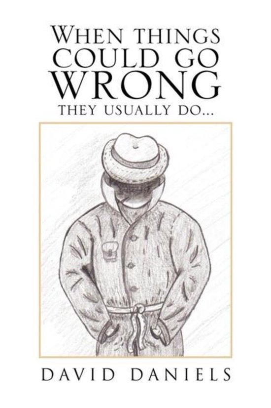Boekcover met de titel 'When Things Could Go Wrong They Usually Do...' en een tekening van een persoon met een hoed en regenjas.