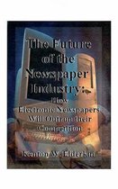 The Future of the Newspaper Industry