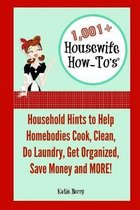 1,001+ Housewife How-To's