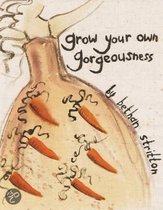 Grow Your Own Gorgeousness