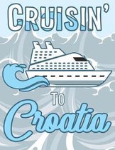 Cruisin' to Croatia