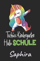 Tsch ss Kindergarten - Hallo Schule - Saphira