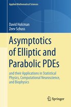Applied Mathematical Sciences 199 - Asymptotics of Elliptic and Parabolic PDEs