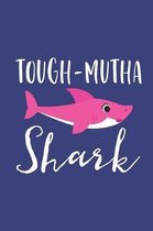 Tough-Mutha Shark