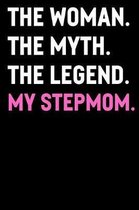 The Woman The Myth The Legend My Stepmom