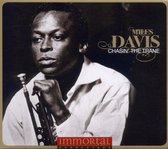 Miles Davis - Immortal Characters: Chasin' The Tr