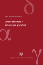 Lingüística Iberoamericana 33 - Cambio semántico y competencia gramatical