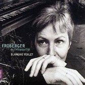Froberger: Ou L'Intranquilite / Blandine Verlet