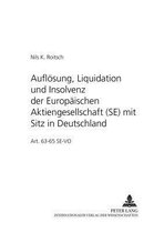 Aufloesung, Liquidation Und Insolvenz Der Europaeischen Aktiengesellschaft (Se) Mit Sitz in Deutschland