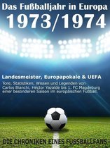 Das Fußballjahr in Europa 1973 / 1974