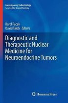 Diagnostic and Therapeutic Nuclear Medicine for Neuroendocrine Tumors